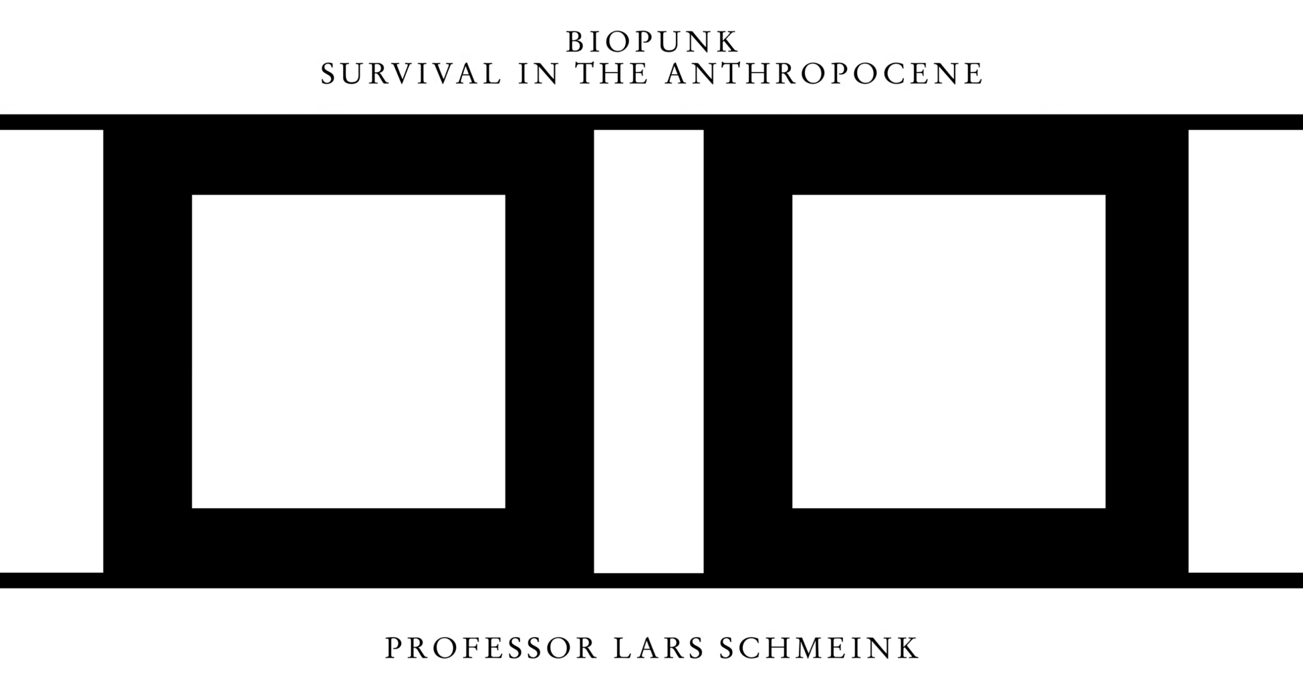 Biopunk Survival in the Anthropocene Logo eines Vortrags aus dem Liverpooler BlueCoat